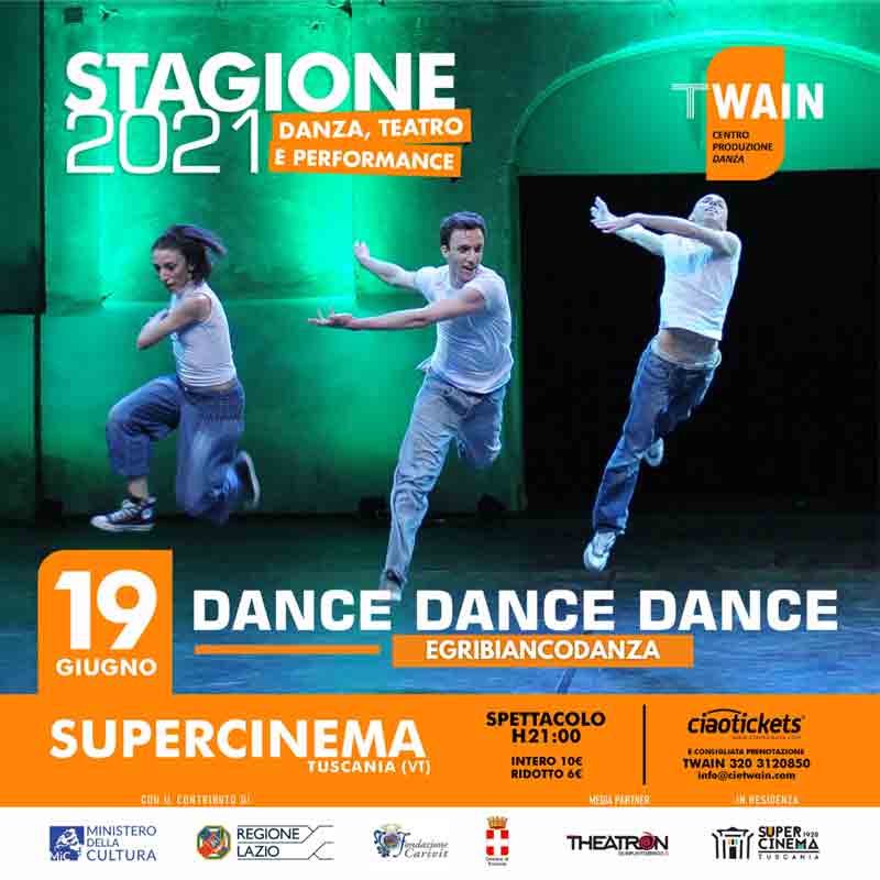EgriBiancoDanza presenta DANCE DANCE DANCE per la stagione 2021 di TWAIN Centro Produzione Danza Dance Dance Dance - TWAIN Centro Produzione Danza