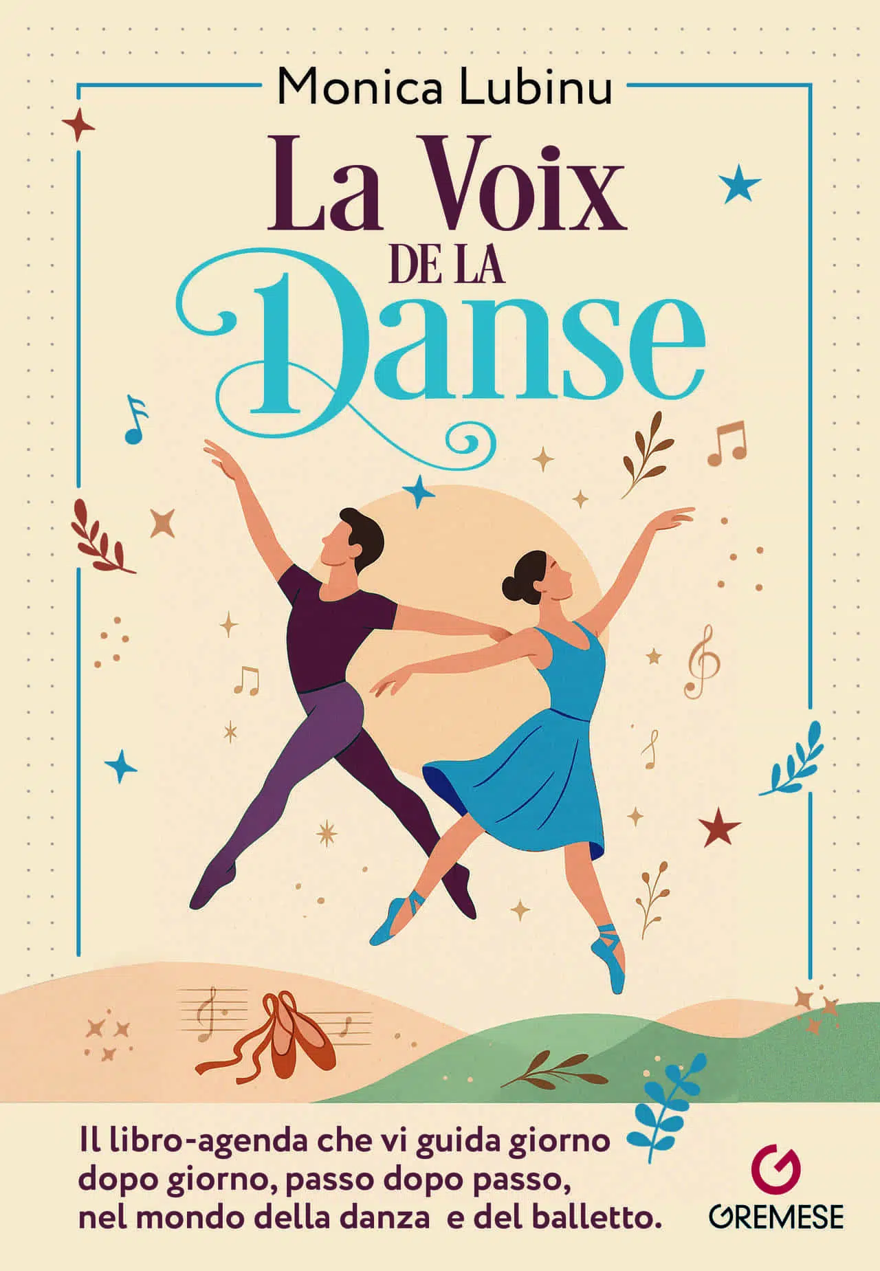 La Voix de la Danse di Monica Lubinu: il libro-agenda per chi ama la danza La Voix de la Danse di Monica Lubinu