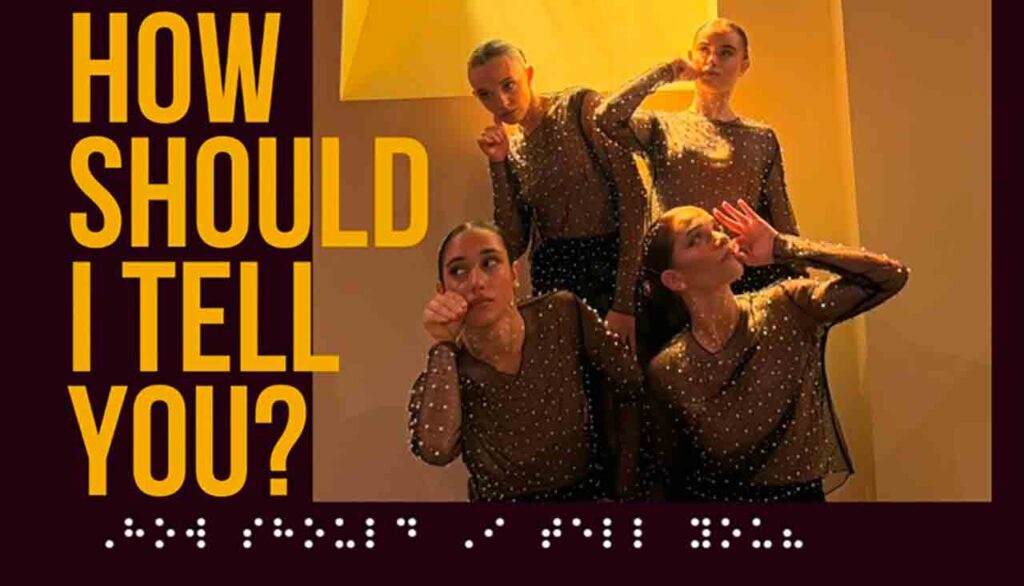 Quattro danzatrici nella locandina di How Should I Tell You? a Roseto Valfortore